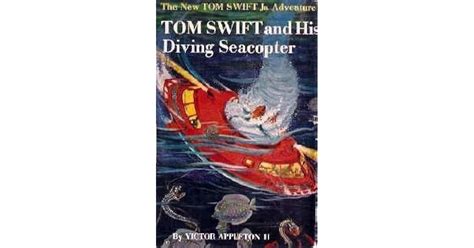 Tom Swift And His Diving Seacopter By Victor Appleton Ii