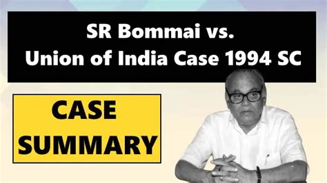 Sr Bommai Judgment Influenced Article Verdict Upsc