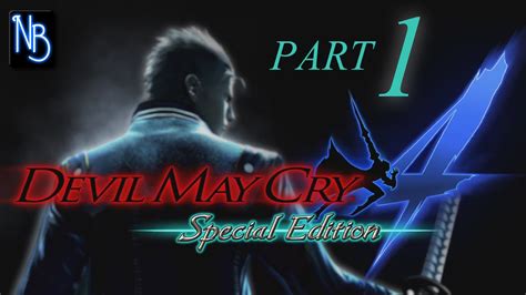 Devil May Cry 4 Special Edition Walkthrough Part 1 No Commentary