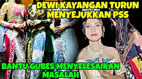 Hadirnya Ratu Dewi Lanjar Dan Kenut Di Pss Youtube