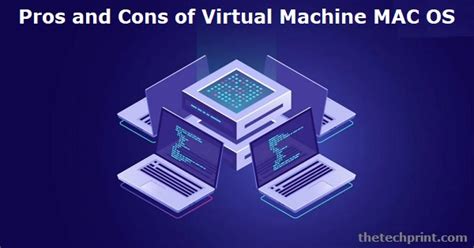 The Main Pros and Cons of Virtual Machine Mac OS - macVM