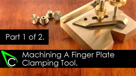 Home Machine Shop Tool Making Machining A Finger Plate Clamping Tool