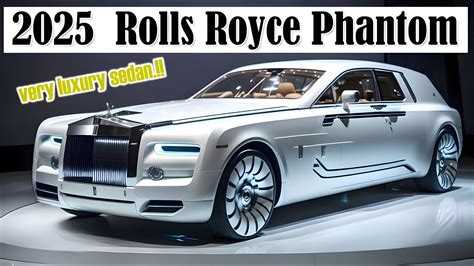 Coming Soon 2025 New Rolls Royce Phantom Appears With A Super Luxurious Design Youtube