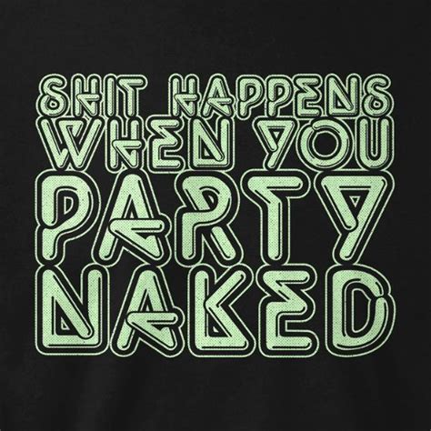 PARTY NAKED Lucky Tees