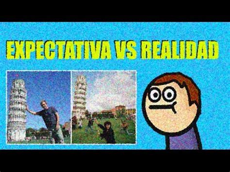 Expectativa Vs Realidad Youtube