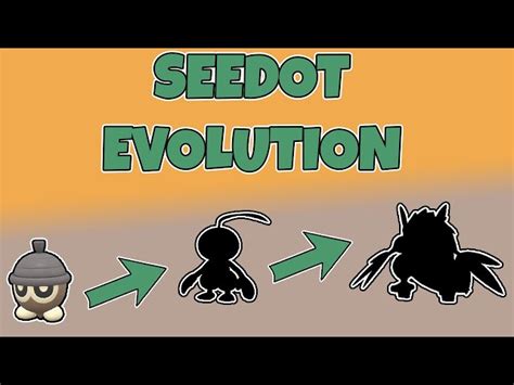 Seedot Evolution Level