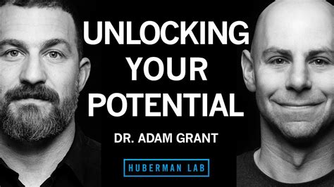 Dr Adam Grant How To Unlock Your Potential Motivation Unique