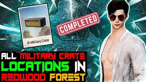 All Military Crate Locations In Redwood Forest Youtube