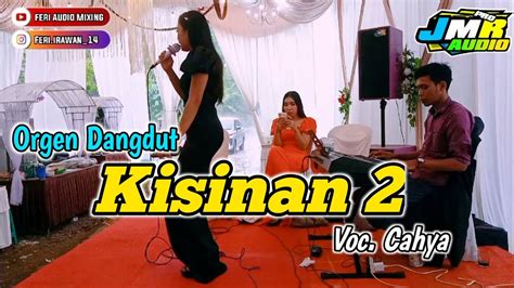 KISINAN 2 ORGEN DANGDUT KOPLO Voc Cahya YouTube