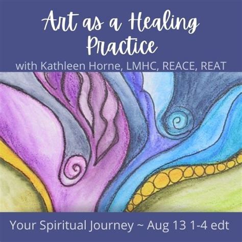 YOUR SPIRITUAL JOURNEY: Art as a Healing Practice – Expressive Arts Florida Institute