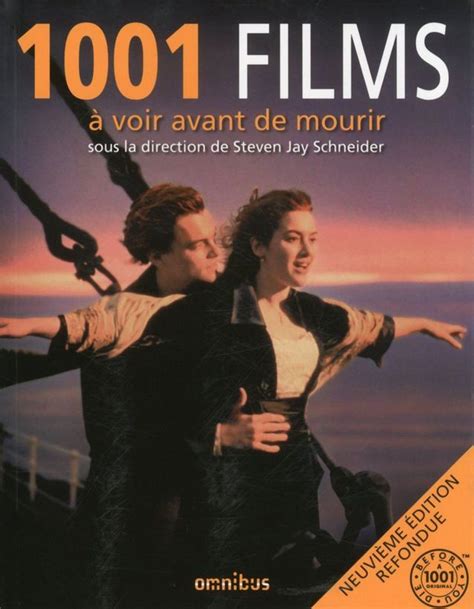 1001 Films à Voir Avant De Mourir Sous La Direction De Jay Schneider