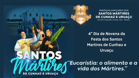 4º Dia de Novena da Festa dos Santos Martires de Cunhau e Uruaçu YouTube