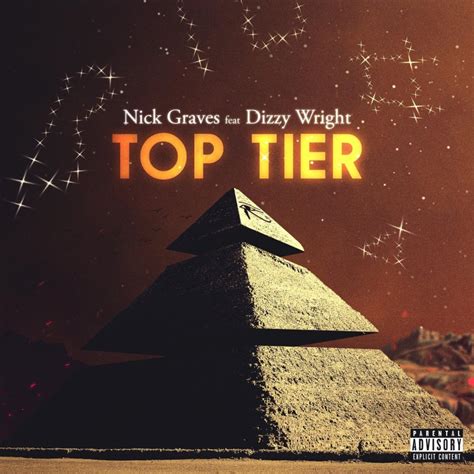 Nick Graves Feat Dizzy Wright Top Tier Lyrics Musixmatch