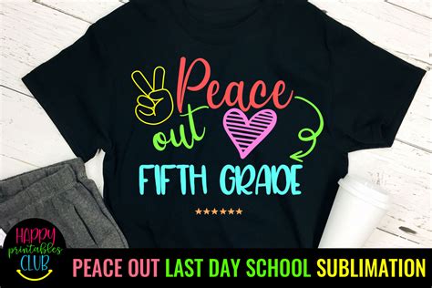 Peace Out Fifth Grade Sublimation PNG Graphic By Happy Printables Club