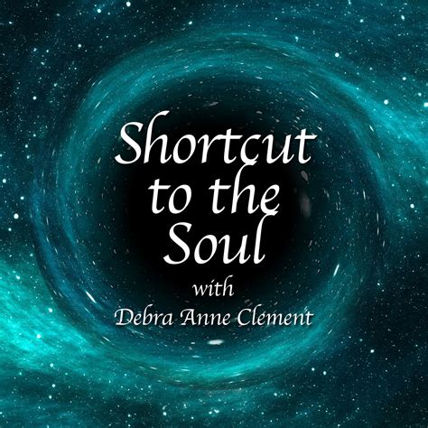 Shortcut To The Soul Premiere Debra Clement Astrologer