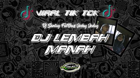 Dj Lembah Manah Mamnun Cimbrut Slowbass Free Flm Ard Projects Youtube