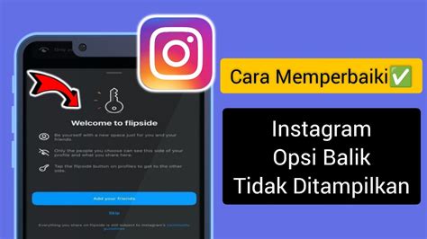 Bagaimana Cara Memperbaiki Opsi Flipside Instagram Tidak Muncul Fitur