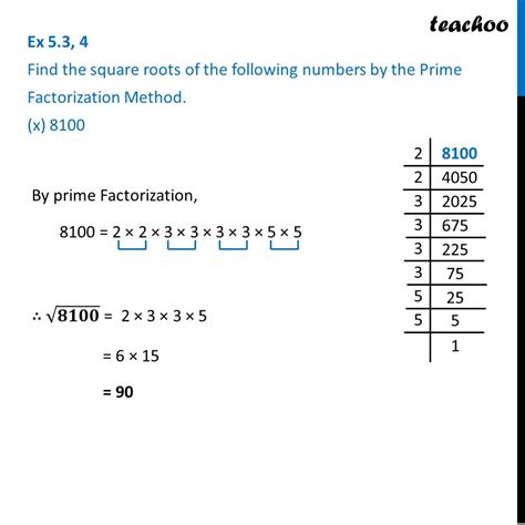 Ex 5 3 4 Find Square Root Of 8100 By Prime Factorization Method