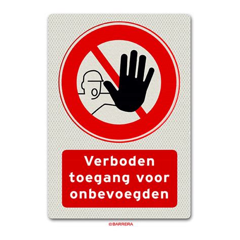 Verboden Toegang Voor Onbevoegden Bord Met Klasse Reflectie