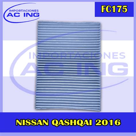 FILTRO DE CABINA NISSAN QASHQAI 2016 REF FC175 IMPORTACIONES AC ING