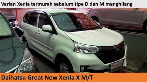 Daihatsu Great New Xenia X Std M T 2017 Review Indonesia YouTube