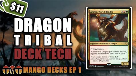 11 DRAGON TRIBAL Deck Tech Mango Decks Ep 1 Atarka World Render