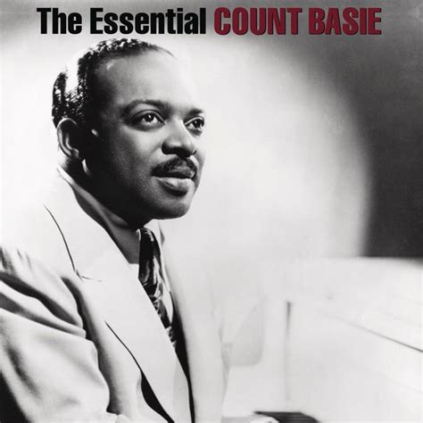 The Essential Count Basie Télécharger Et écouter Lalbum