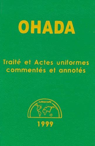 OHADA Traité et Actes uniformes commentés et de Filiga Michel