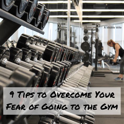 9 Tips To Overcome Your Fear Of Going To The Gym A Midlife Wife