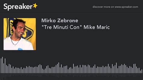 Tre Minuti Con Mike Maric YouTube