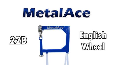 Metalace B English Wheel Youtube