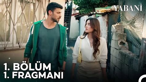 Yabani 1 Bölüm 1 Fragmanı 12 Eylül Salı 20 00 de YouTube