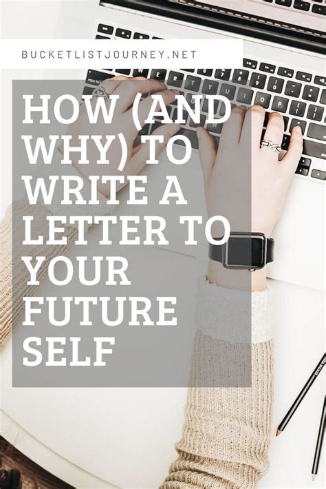 How And Why To Write A Letter To Your Future Self Letter To Future