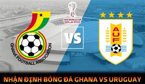 Nh N Nh B Ng Uruguay Vs Ghana B Ng H World Cup I Di N Nam