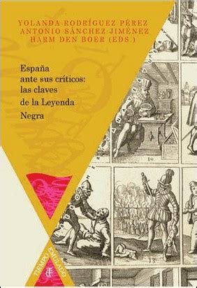 Descargar ESPAÑA ANTE SUS CRÍTICOS LAS CLAVES DE LA LEYENDA NEGRA de