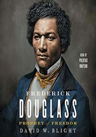 Pdf Books Frederick Douglass Prophet Of Freedom By David W Blight