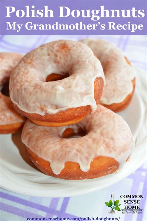 Polish Doughnuts - My Grandmother's Recipe for Homemade Doughnuts