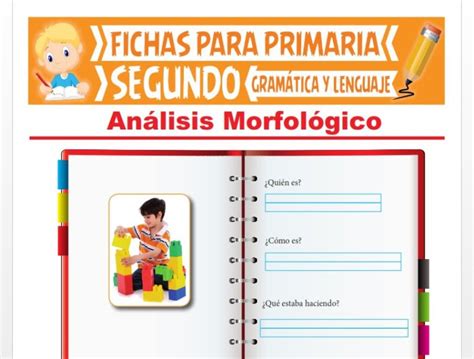 Actividades De Análisis Morfológico Para Segundo Grado De Primaria