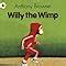 Willy The Wimp Willy The Chimp Amazon Co Uk Anthony Browne