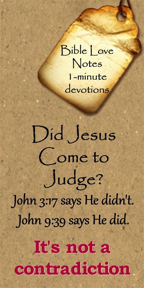 Did Jesus Come To Judge Bible Love Bible Knowledge Bible Devotions