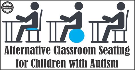 Alternative Classroom Seating For Children With Autism Your Therapy