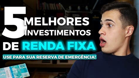 5 Melhores Investimentos De Renda Fixa Com Liquidez DiÁria Em 2023