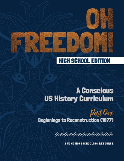 Oh Freedom High School Edition Woke Homeschooling