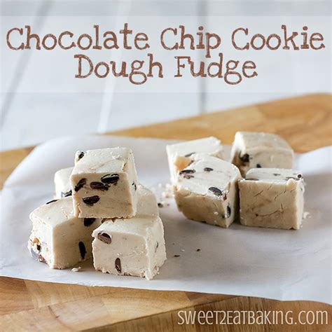 Chocolate Chip Cookie Dough Fudge Sweet 2 Eat Baking