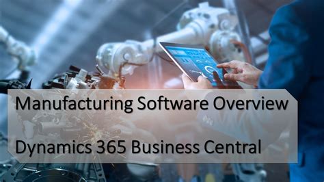 Microsoft Dynamics 365 Business Central Manufacturing Software