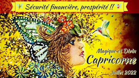 HOROSCOPE CAPRICORNE JUILLET 2022 Prospérité YouTube