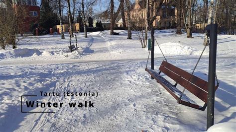 Winter Walk Through Tartu Estonia 2024 01 Youtube