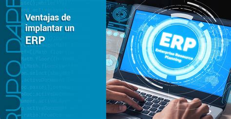 Qué ventajas tiene implantar un sistema de ERP en tu empresa