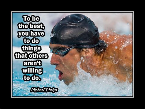 Michael Phelps Inspirational To Be The Best Swimming Quote Poster