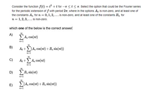 Solved Consider The Function F T T3 T For −π≤t≤π Select